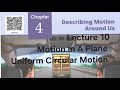 Class 9th Science Physics Describing Motion Around Us Motion In A Plane Uniform Circular Motion