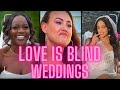 Love is blind season 6 the weddings