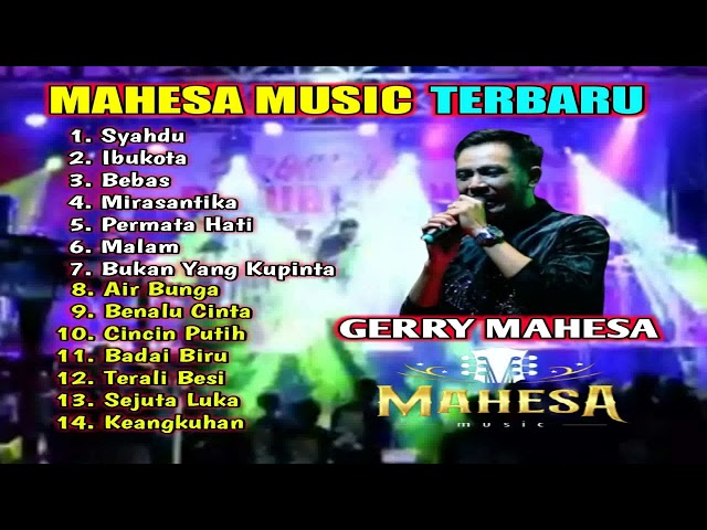 GERRY MAHESA Album Terbaru MAHESA MUSIC || Syahdu , Ibukota , Bebas class=