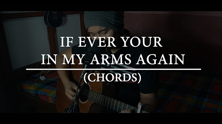 If ever youre in my arms again lyrics and chords