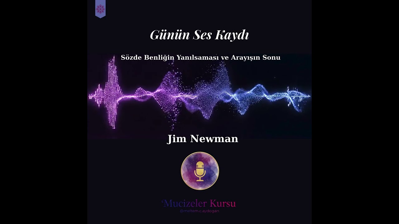 Sözde Benliğin Yanılsaması ve Arayışın Sonu