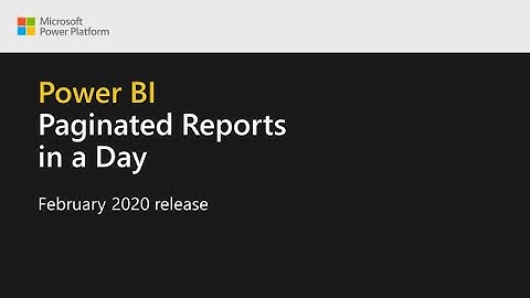 Power BI Paginated Reports in a Day - 01: Welcome and Course Introduction