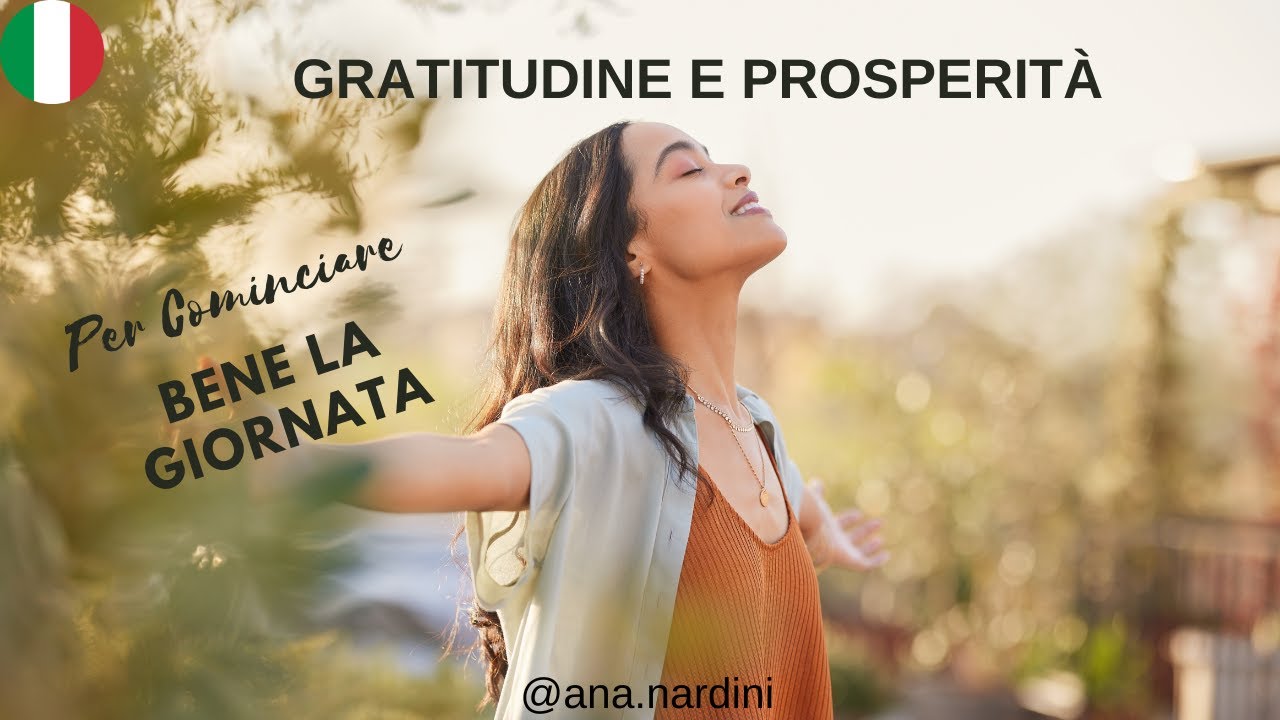 Coltiva la Gratitudine e Attira la Prosperità | Affermazioni Potenti ...