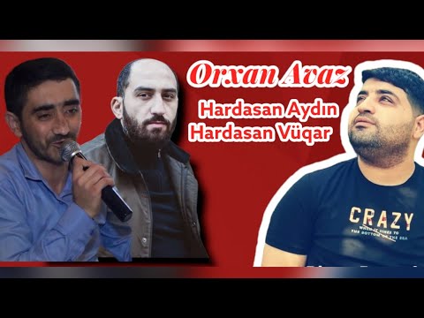 Aydın X. və Vüqar B. həsr olunmuş meyxana / Orxan Avaz/ Hardasan Aydın Hardasan Vüqar / Meyxana 2022