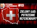 REFERENDUM WS. ZIELONEGO ŁADU? CZY W POLSCE MOŻLIWY JEST MODEL SZWAJCARSKI?