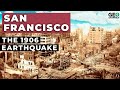 The 1906 San Francisco Earthquake