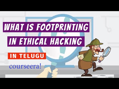 Apa yang footprinting di Ethical Hacking di telugu | hack tutorial # 7 | courseera! telugu