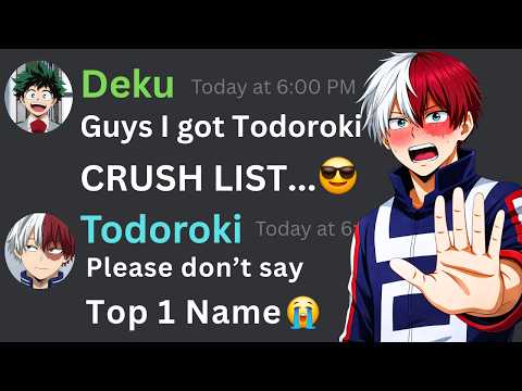 If Deku Got Todoroki Crush List... 😍