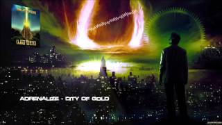Adrenalize - City Of Gold [HQ Free]