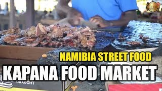 Namibia Street Food: Kapana Food Market