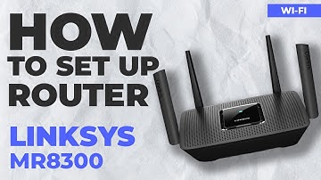 ✅ How to Set Up LINKSYS MR8300 | How to Setup LINKSYS AC2200 WiFi Router