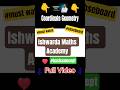 Coordinate Geometry ✅😮Basics Explained ✨ Class 9 & 10 Must Watch#shorts #viral #maths