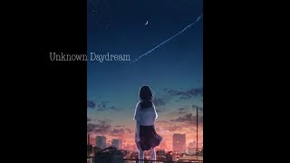Unknown Daydream