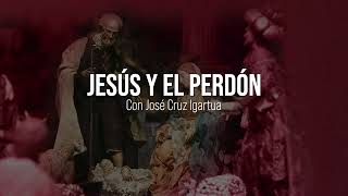 Encuentros con el maestro Jesús: Modelo de Actuación CompasivaJeús y el perdón