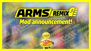ARMS REMIX - Announcement