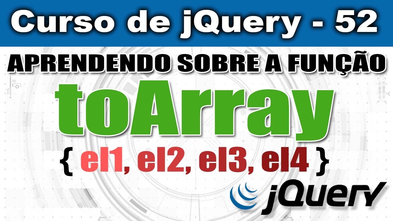 Função toArray em jQuery - Curso de jQuery - Aula 52 - YouTube