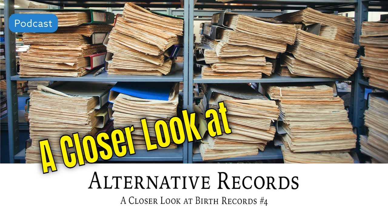 AF-523: Alternative Records: A Closer Look at Birth Records, Part 4 | Ancestral Findings Podcast