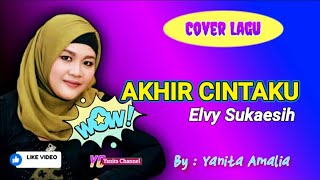 Dangdutan lagu lawas akhir cintaku Elvy Sukaesih - Yanita amalia ( cover )