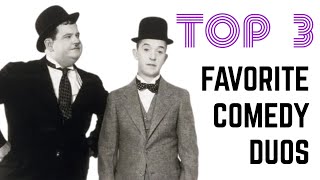 My Top 3 Favorite Comedic Duos