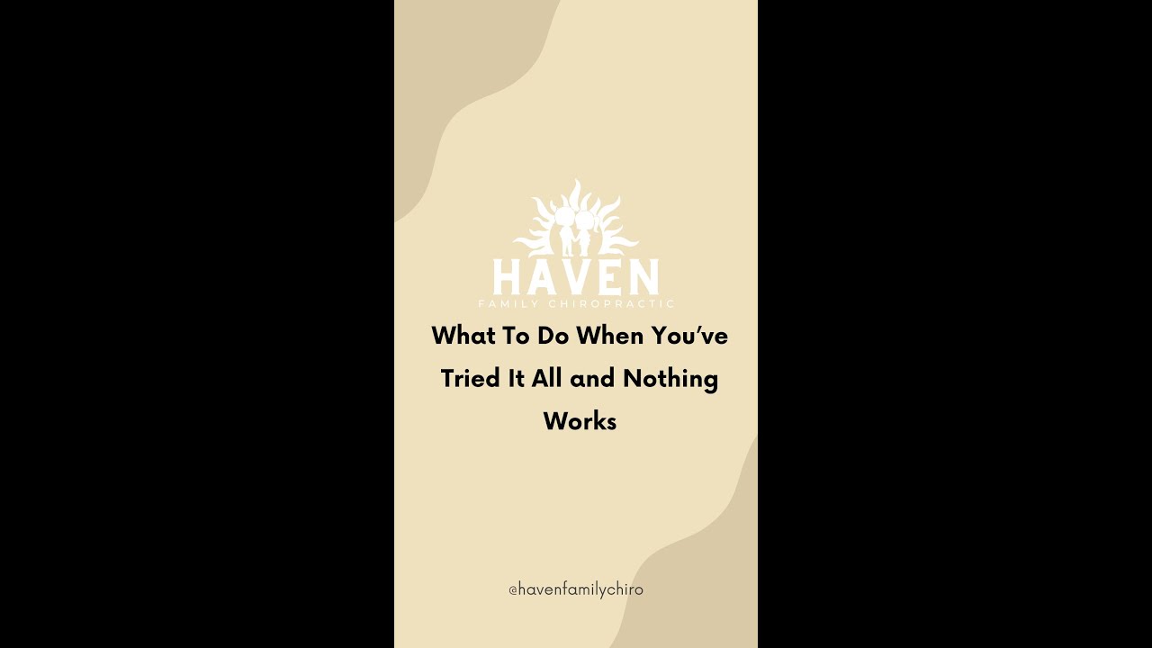 What To Do When You’ve Tried It All and Nothing Works - YouTube