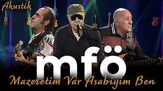 MFÖ - Mazeretim Var Asabiyim Ben (Akustik)