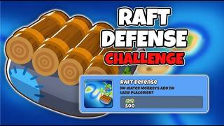 Raft Defense || No Monkey Knowledge || BTD6 Quest Tutorial