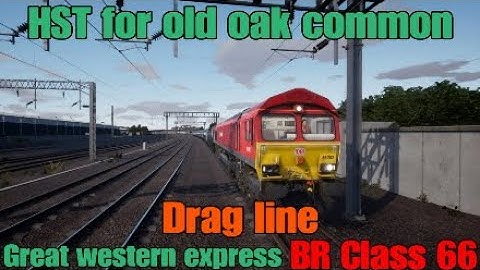 TSW 2 HST For old oak common (Great western express scenario: Drag line) (Part 2/2)