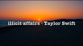 illicit affairs - Taylor Swift (Lyrics)