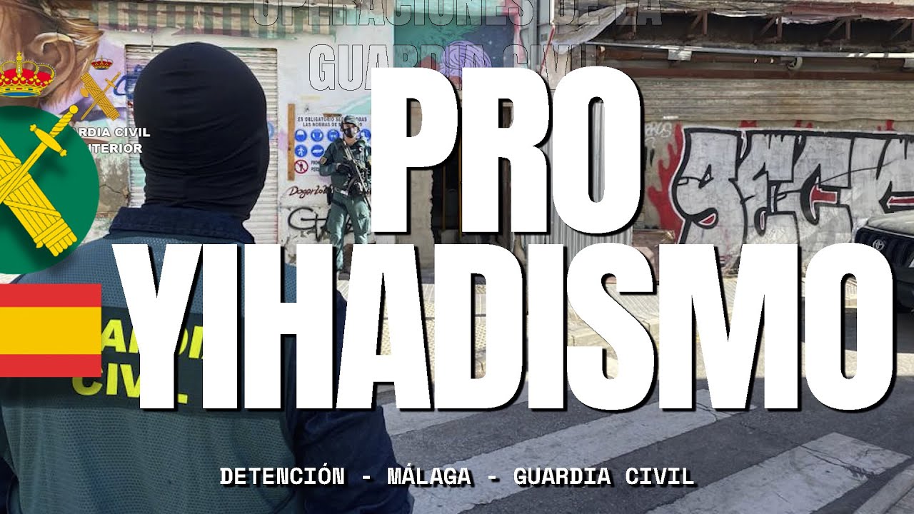 La Guardia Civil detiene en Málaga a una persona proyihadista radicalizada  en redes sociales