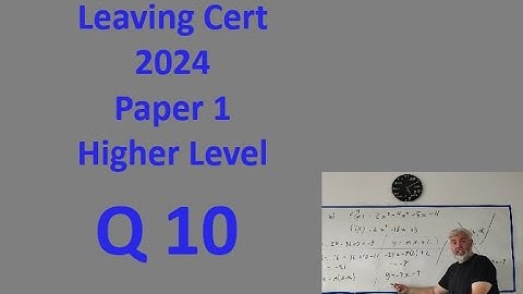Q10 Maths 2024 Paper 1 higher Level Leaving Cert