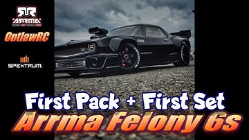 Arrma Felony 6s First Run and Set of tires .