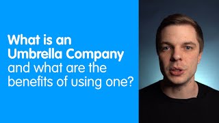 What is an Umbrella Company and what are the benefits of using one? | PayStream