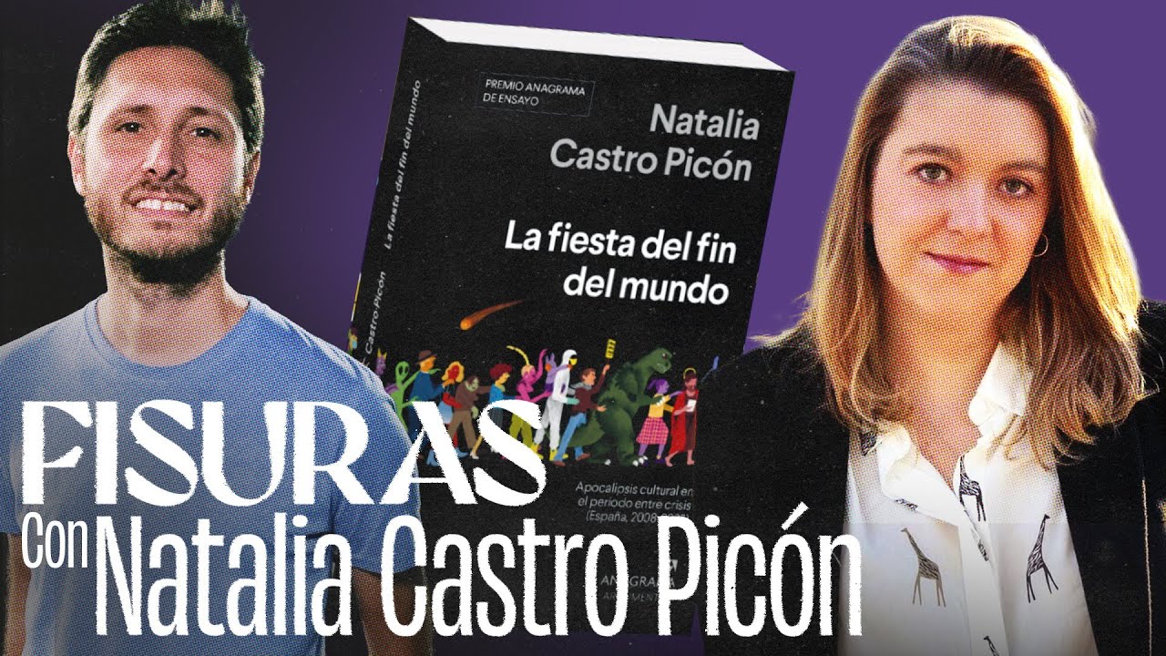 El fin del mundo puede ser una fiesta, con la escritora Natalia Castro Picón | FISURAS 2x12