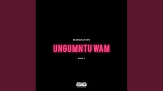 UNGUMNTUWAM (feat. Baby k)