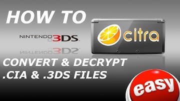 Easily Convert & Decrypt 3DS Games For Citra Emulator - CIA & 3ds Files