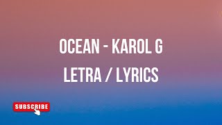 Letra de Ocean - Karol G - Lyrics