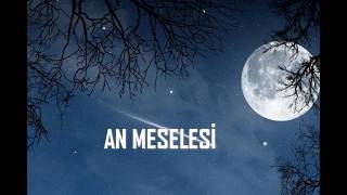 Yaman Karaca - An Meselesi̇