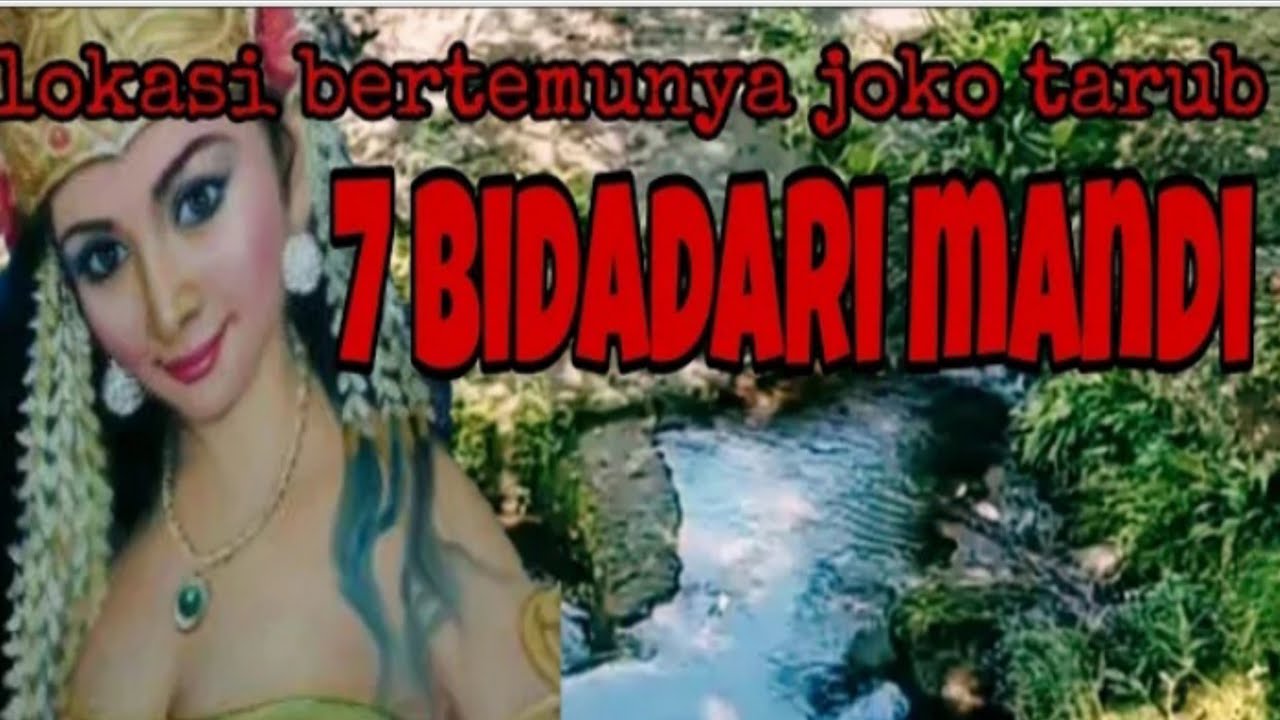 Inilah lokasi joko tarub bertemu 7 bidadari mandi widodaren pertapan joko tarub