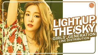 Girls’ Generation (소녀시대) – Light Up The Sky | Line Distribution (All Vocals)