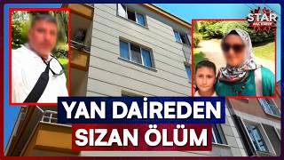 Yan Daireden Sızan Ölüm 9 Yaşındaki Yusuf'u Hayattan Kopardı! | Star Ana Haber