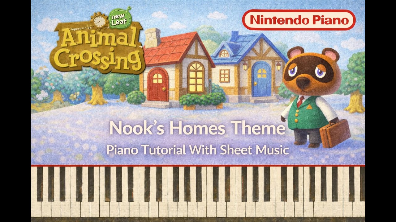 Animal Crossing: New Leaf - Nook's Homes Theme - Piano Tutorial With ...