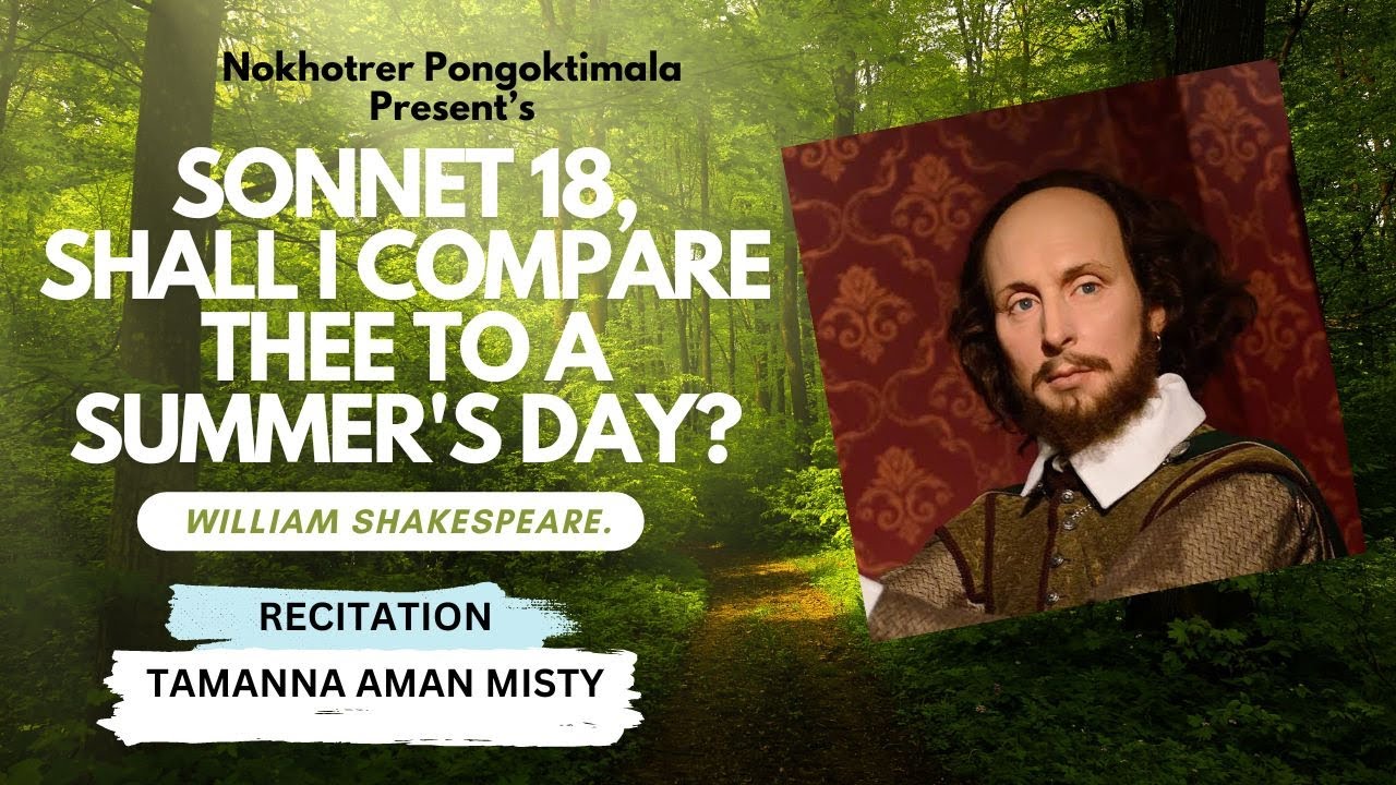 Sonnet 18, Shall i compare thee to a summer's day ? By William ...