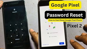 How To Hard Reset Google Pixel 2 || Google Pixel Screen Lock Reset Tutorial 2025