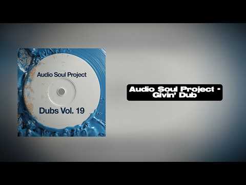 Audio Soul Project - Givin' Dub - YouTube