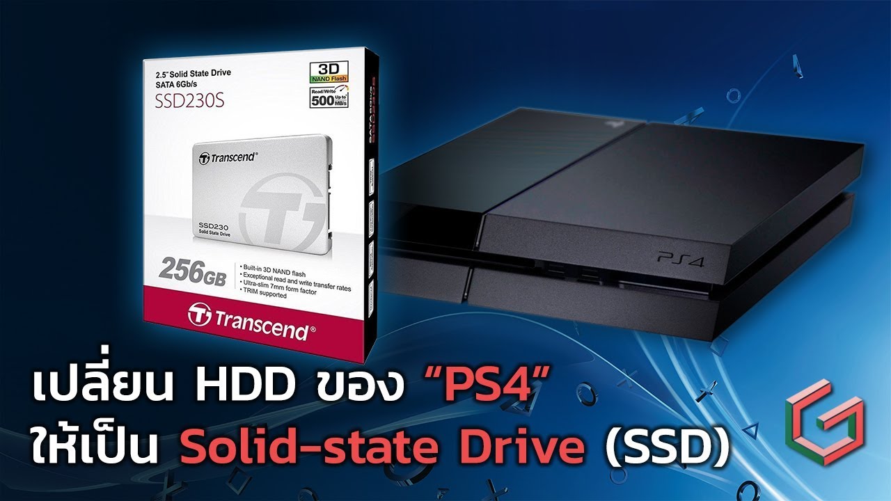 [PS4] มาเปลี่ยน HDD ของ PS4 ให้เป็น SSD กันเถอะ!! (Transcend ssd230s)