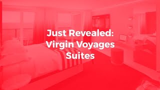 Virgin Voyages Reveals Suite Design New Cruise Ship