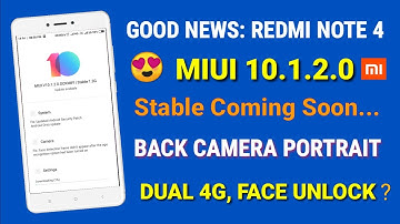 Redmi Note 4 Miui 10.1.2.0 New Stable Update | Portrait mode, Dual 4G, Face Unclock Details