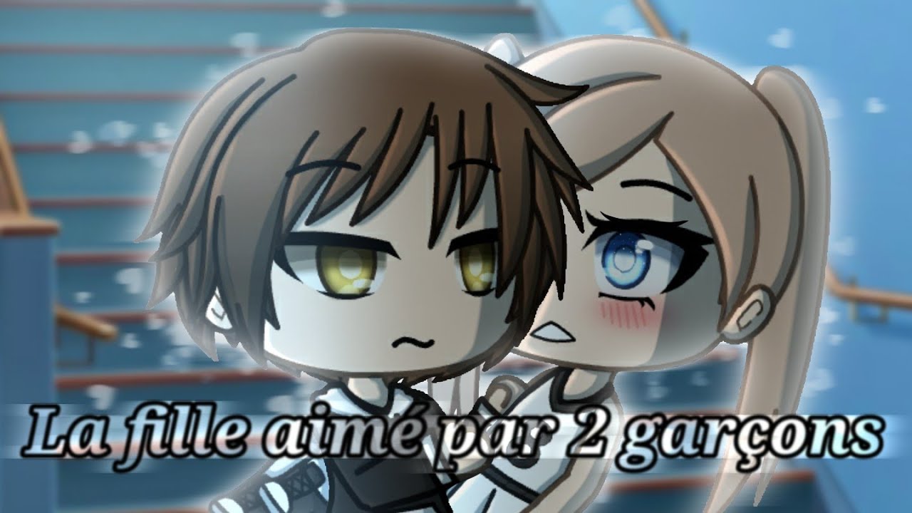 La fille aimé par 2 garçons 💙 | Ep 20 | Gacha life - YouTube