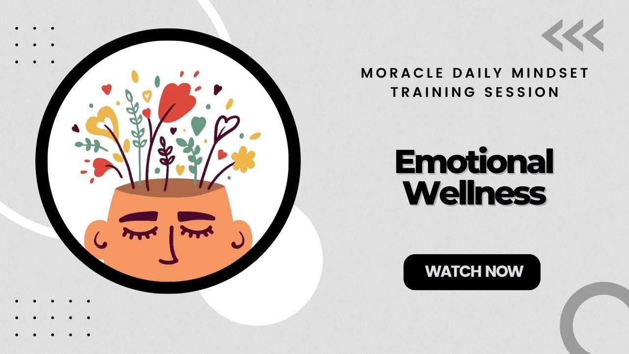 Moracle Daily Mindset Training Session - Emotional Wellness - YouTube