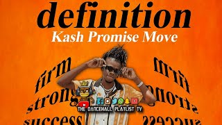 Kash Promise Move - Definition (2023)